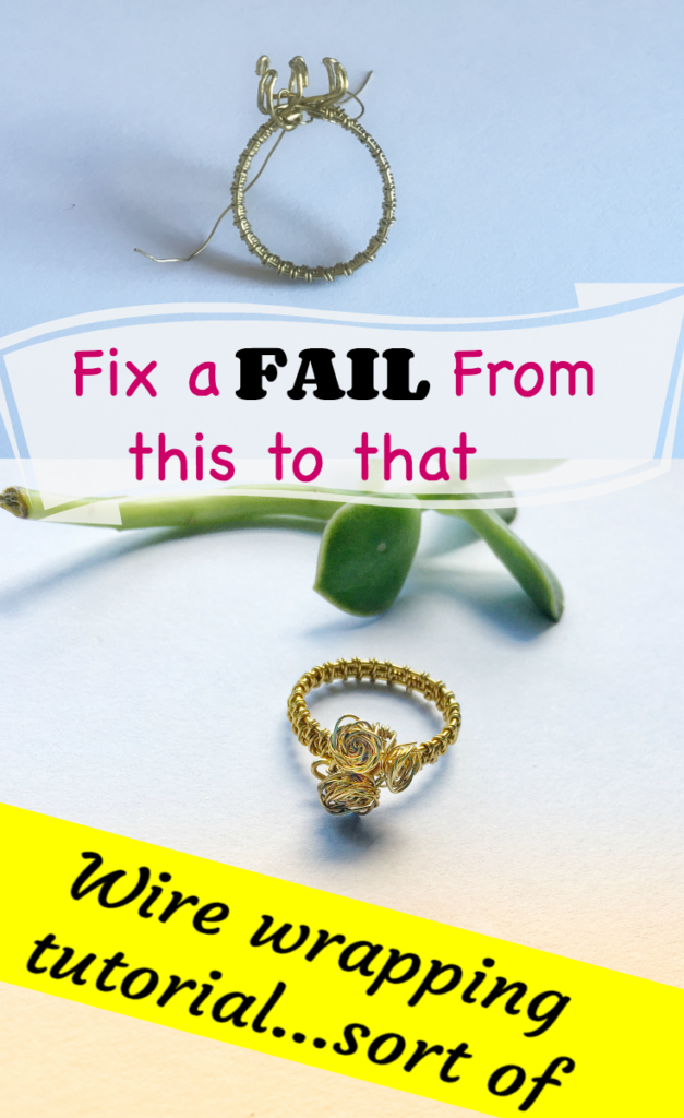 Fix a failed project. Make this wire wrapped ring