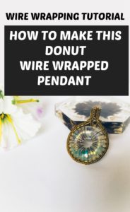 wire wrapped donut pendant